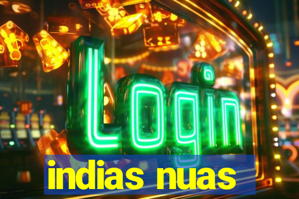 indias nuas